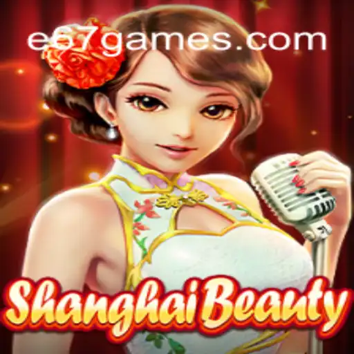 Descubra ShanghaiBeauty: O Fascinante Mundo do Jogo e67.com